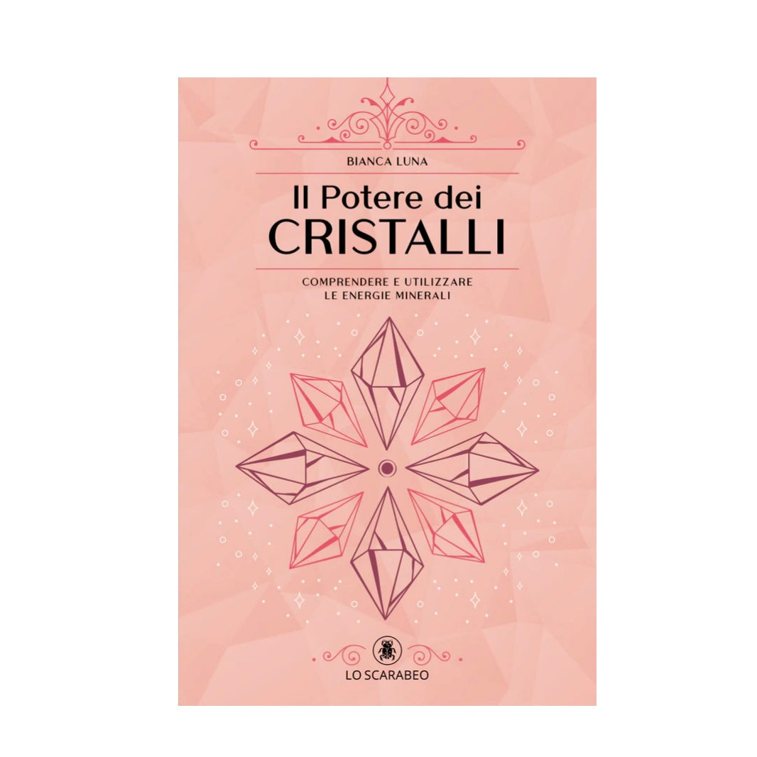 Libro "Il potere dei Cristalli" - Comprendere e utilizzare le energie minerali