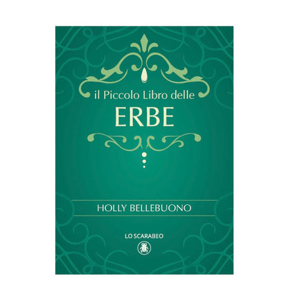 Libro "Il Piccolo Libro delle Erbe" Holly Bellebuono - Preparazione rimedi naturali con Erbe