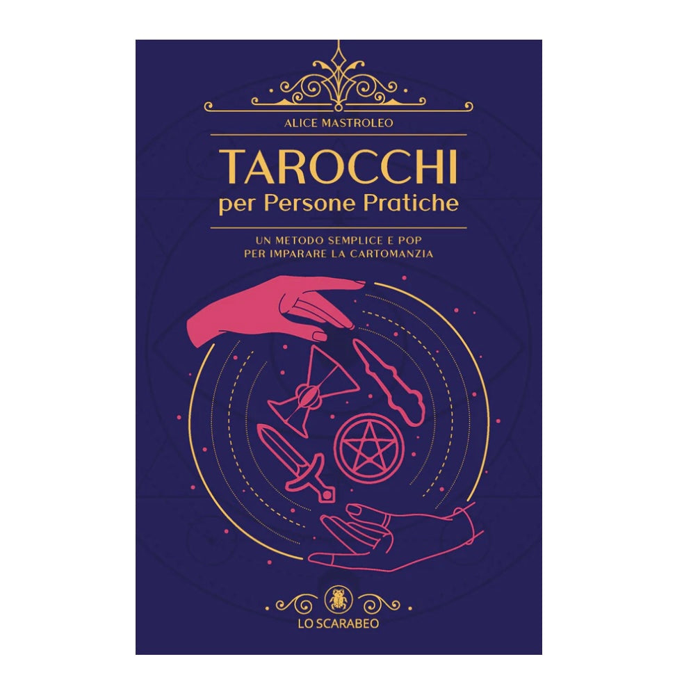 Libro "Tarocchi per Persone Pratiche" - Il mondo dei tarocchi