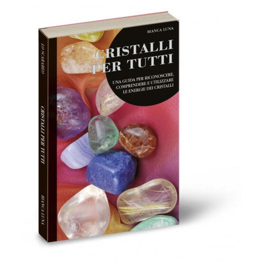 Libro "Cristalli per Tutti" - Chakra, meditazione, energia, creatività