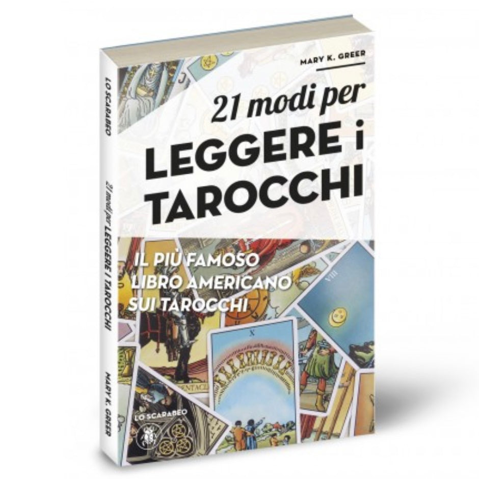 Lo Scarabeo "21 Modi per leggere i Tarocchi" - Il più famoso libro americano sui tarocchi edizione in italiano